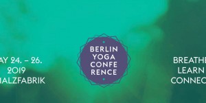 Beitragsbild des Blogbeitrags Eventtipp: Berlin Yoga Conference 24.-26.5.2019 