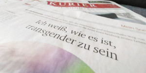 Beitragsbild des Blogbeitrags Kurier Print – “Ich weiß wie es ist transgender zu sein” 