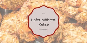 Beitragsbild des Blogbeitrags Cleane Hafer-Möhren-Kekse 