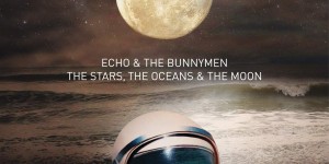 Beitragsbild des Blogbeitrags Echo & The Bunnymen – The Stars, the Oceans & the Moon