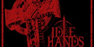 Beitragsbild des Blogbeitrags Idle Hands – Don’t Waste Your Time II 