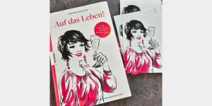 Beitragsbild des Blogbeitrags Buchempfehlung: Auf das Leben! von Susanne Ackstaller