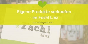 Beitragsbild des Blogbeitrags s Fachl Linz: Eigene Produkte verkaufen geht jetzt ganz einfach! 