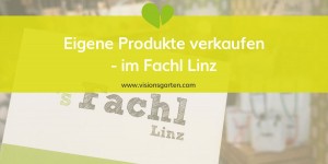 Beitragsbild des Blogbeitrags s Fachl Linz: Eigene Produkte verkaufen geht jetzt ganz einfach! 
