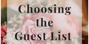 Beitragsbild des Blogbeitrags Wedding Wednesday: the guest list 