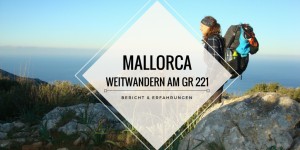 Beitragsbild des Blogbeitrags Trockenmauerroute GR 221: Weitwandern auf Mallorca