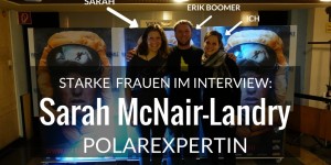 Beitragsbild des Blogbeitrags Starke Frauen im Interview: Polarexpertin Sarah McNair-Landry