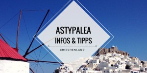 Beitragsbild des Blogbeitrags Astypalea – Alle wichtigen Infos für deinen Inselbesuch in der Ägäis