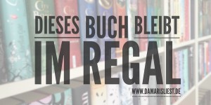 Beitragsbild des Blogbeitrags Dieses Buch bleibt im Regal #13 