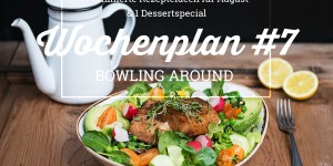 Beitragsbild des Blogbeitrags Wochenplan #7: Bowling around