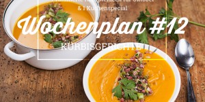 Beitragsbild des Blogbeitrags Wochenplan #12: Kürbisgerichte – Unsere liebsten Herbstrezepte 