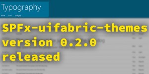 Beitragsbild des Blogbeitrags How to handle typography in SPFx projects with spfx-officeui-themes