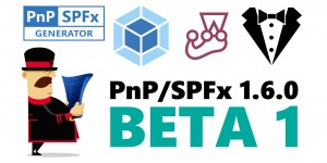 Beitragsbild des Blogbeitrags PnP/SPFx 1.6.0-beta1 published – StyleLint, Webpack Bundle Analyzer, Jest Testing and more