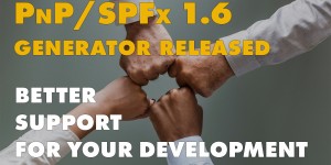 Beitragsbild des Blogbeitrags PnP SPFx generator 1.6 released – A release to make your developer and team leads life easier 