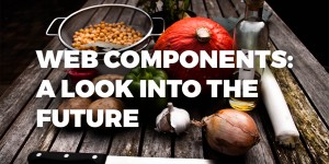 Beitragsbild des Blogbeitrags Web Components: A look into the future of web development and maybe SharePoint