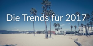 Beitragsbild des Blogbeitrags Die Trends für 2017 im Bereich Fotografie, Bildbearbeitung und Video