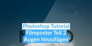 Beitragsbild des Blogbeitrags Photoshop Filmposter Tutorial: Gone Girl Teil 2 