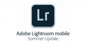 Beitragsbild des Blogbeitrags Lightroom mobile bekommt ein großes Sommer-Update 