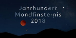 Beitragsbild des Blogbeitrags Die Jahrhundert Mondfinsternis 2018