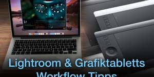 Beitragsbild des Blogbeitrags Lightroom mit einem Grafiktablett bedienen – Die besten Workflow Tipps