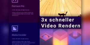 Beitragsbild des Blogbeitrags 3x schneller Video Rendern nach Premiere Pro Update 