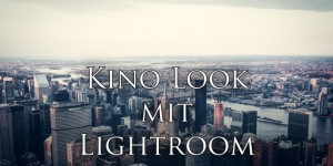 Beitragsbild des Blogbeitrags Kino Look mit Lightroom