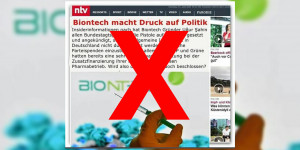 Beitragsbild des Blogbeitrags Fake: ntv-Artikel „Biontech macht Druck auf Politik“ 