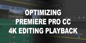 Beitragsbild des Blogbeitrags Premiere Pro CC: Optimized 4K Playback Settings