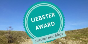 Beitragsbild des Blogbeitrags Liebster Award – 11 Fragen und Antworten über mich