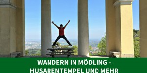 Beitragsbild des Blogbeitrags Wandern in Mödling – Husarentempel und mehr 