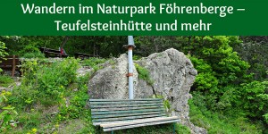 Beitragsbild des Blogbeitrags Wandern im Naturpark Föhrenberge – Teufelsteinhütte und mehr