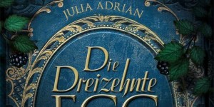 Beitragsbild des Blogbeitrags [Rezension] Julia Adrian - Die Dreizehnte Fee / Erwachen 