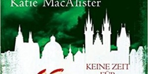 Beitragsbild des Blogbeitrags [Rezension] Katie MacAlister - Keine Zeit für Vampire 
