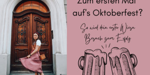 Beitragsbild des Blogbeitrags Hilfreiche Tipps für die Wiesn in München: Dein erstes Mal auf dem Oktoberfest
