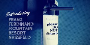 Beitragsbild des Blogbeitrags Hoteltipp: franz FERDINAND Mountain Resort Nassfeld