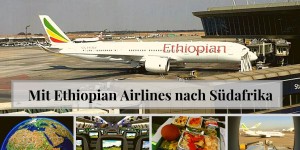 Beitragsbild des Blogbeitrags Mit Ethiopian Airlines nach Südafrika 