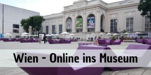 Beitragsbild des Blogbeitrags Wien: Online ins Museum 