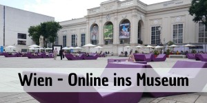 Beitragsbild des Blogbeitrags Wien: Online ins Museum