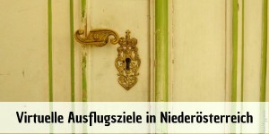 Beitragsbild des Blogbeitrags Virtuelle Ausflugsziele in Niederösterreich