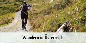 Beitragsbild des Blogbeitrags Wandern in Österreich – Die schönsten Wanderungen 