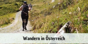 Beitragsbild des Blogbeitrags Wandern in Österreich – Die schönsten Wanderungen