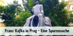 Beitragsbild des Blogbeitrags Franz Kafka in Prag – Eine Spurensuche