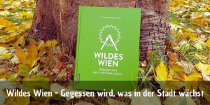 Beitragsbild des Blogbeitrags Wildes Wien – Ein Buch von Alexandra Maria Rath
