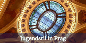 Beitragsbild des Blogbeitrags Jugendstil in Prag
