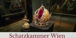 Beitragsbild des Blogbeitrags Die Schatzkammer Wien