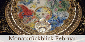Beitragsbild des Blogbeitrags Monatsrückblick Februar