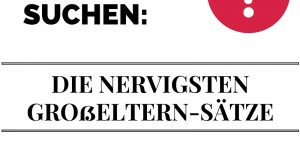 Beitragsbild des Blogbeitrags Das ultimative Großeltern-Bullshit-Bingo 