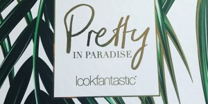 Beitragsbild des Blogbeitrags Pretty in Paradise – Lookfantastic July