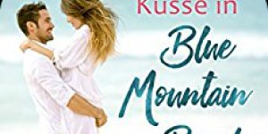 Beitragsbild des Blogbeitrags (Rezension) Belin, Sara - Küsse in Blue Mountain Beach 