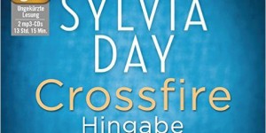 Beitragsbild des Blogbeitrags (Rezension) Day, Sylvia - Crossfire #4 Hingabe Hörbuch 